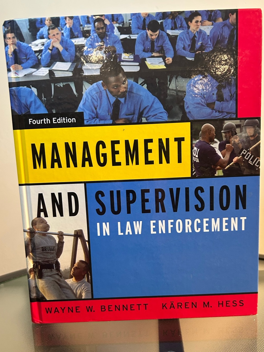 Management and Supervision in Law Enforcement. Fourth Edition. Bennett & Hess